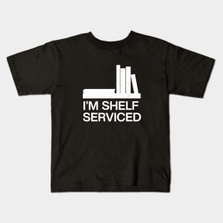 I am shelf serviced-booklover joke Kids T-Shirt